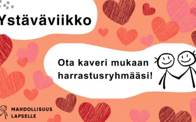 Tule viettämään Ystäväviikkoa kanssamme 10.-15.2.